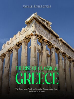 cover image of The Rise of Classical Greece